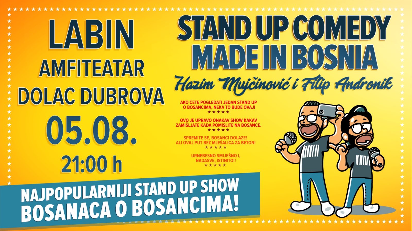STAND UP COMEDY “MADE IN BOSNIA” –  SUBOTA, 05.08.2023. u 21:00 h Park skulptura Dubrova
